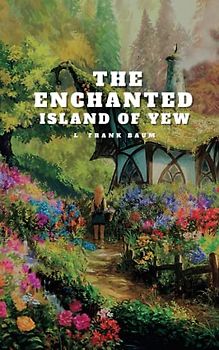 The Enchanted Island of Yew