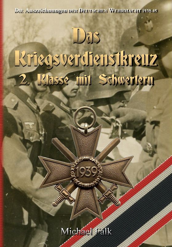 Das Kriegsverdienstkreuz 2. Klasse mit Schwertern