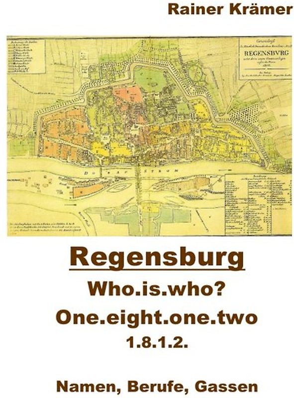 Who is who ?   one.eight.one.two       1812 in Regensburg