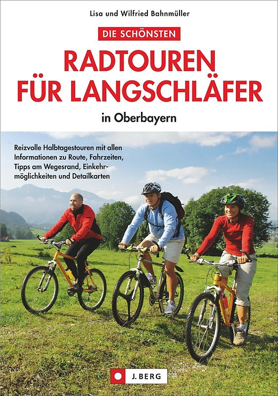 Die schönsten Radtouren für  Langschläfer