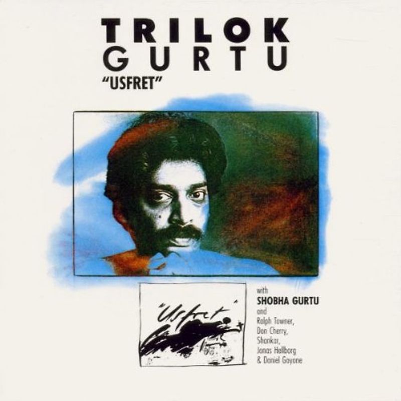 Trilok Gurtu - Usfret
