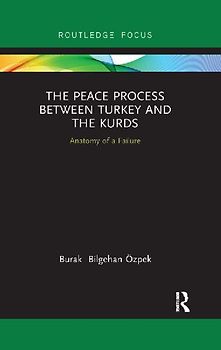 The Peace Process between Turkey and the Kurds