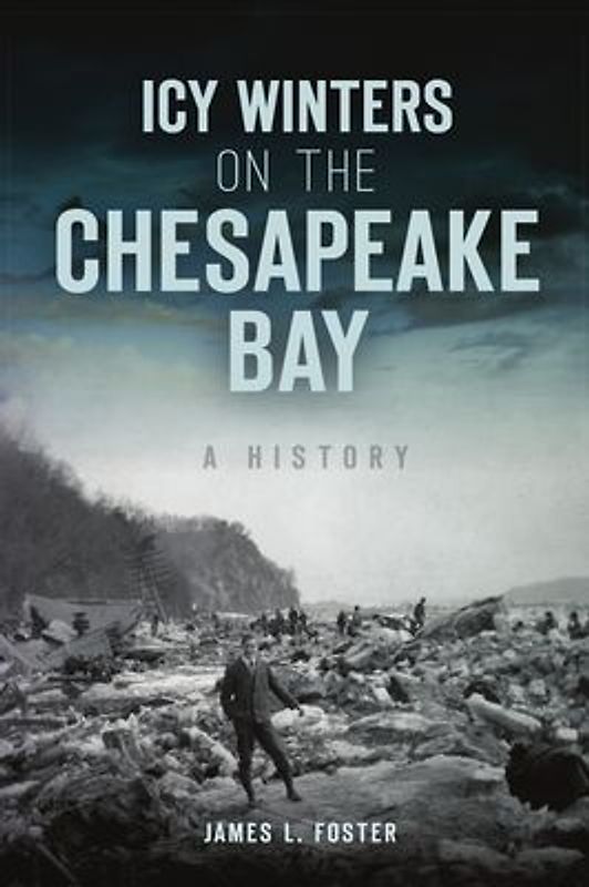 Icy Winters on the Chesapeake Bay
