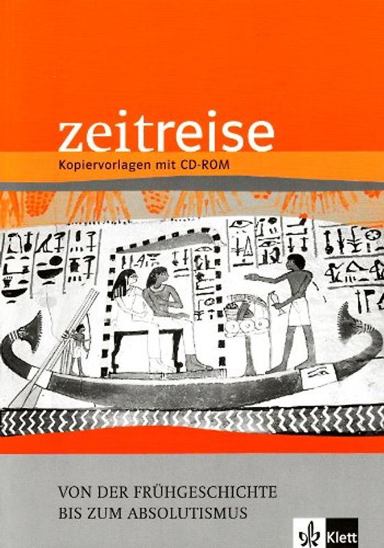 Zeitreise / Zeitreise multimedial. Von der Frühgeschichte bis zum Absolutismus