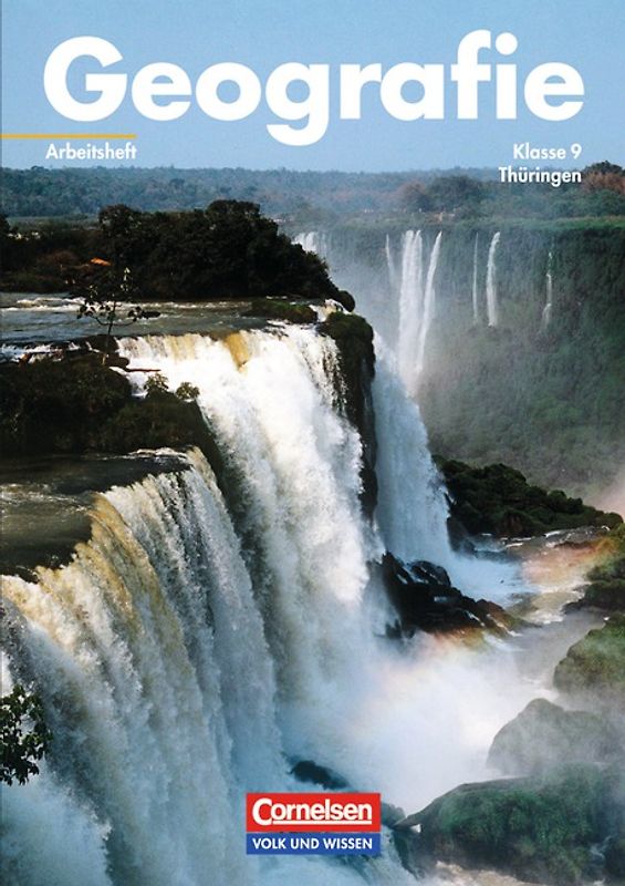 Geografie - Thüringen / 9. Schuljahr - Arbeitsheft
