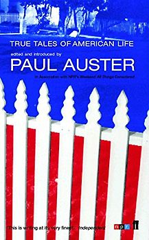 True Tales of American Life - Paul Auster