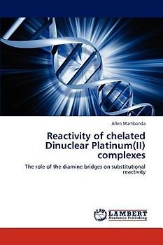 Reactivity of chelated Dinuclear Platinum(II) complexes