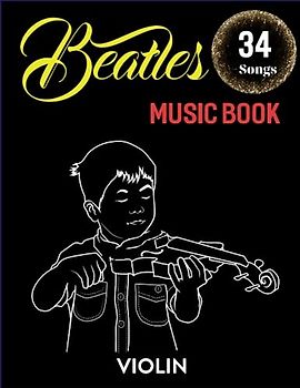 Beatles Violin Music Book: 34 Songs for Violin Duet