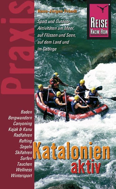 Reise Know-How Praxis: Katalonien aktiv