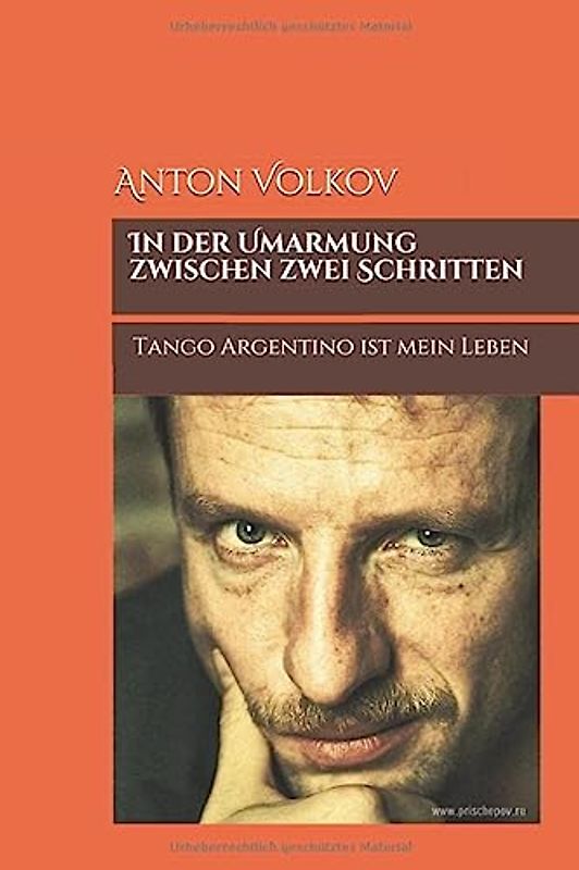 In der Umarmung zwischen zwei Schritten: Tango Argentino ist mein Leben