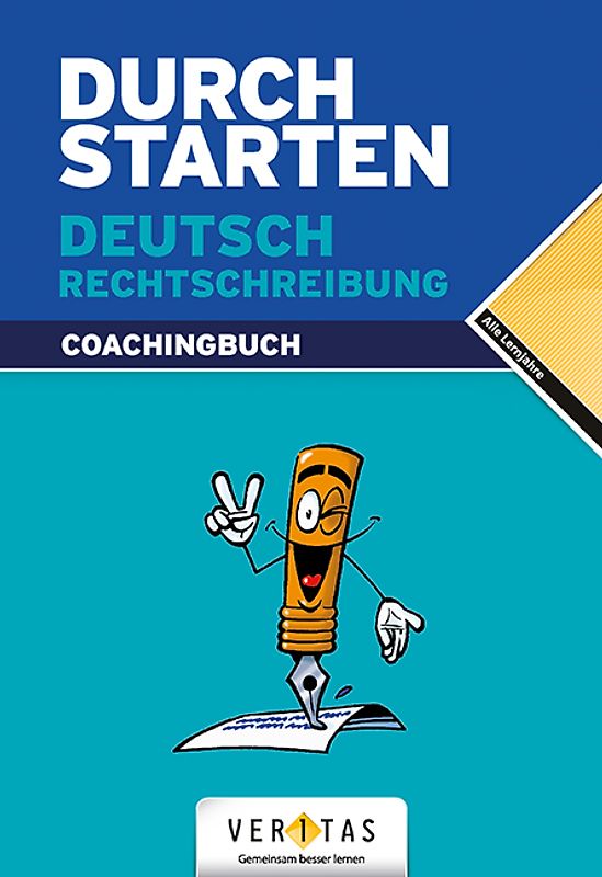 Durchstarten Deutsch Rechtschreibung. Erklärung und Training. Für alle Lernjahre