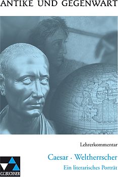 Antike und Gegenwart / Caesar – Weltherrscher LK