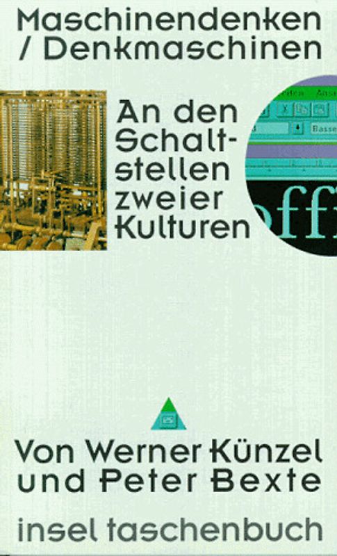 Maschinendenken - Denkmaschinen. An den Schaltstellen zweier Kulturen