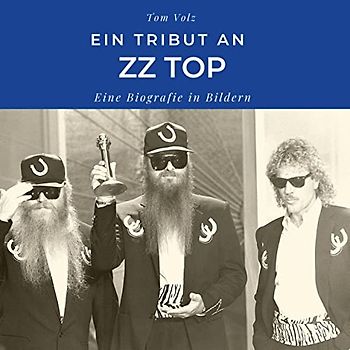 Ein Tribut an ZZ Top: Ein Tribut an ZZ Top