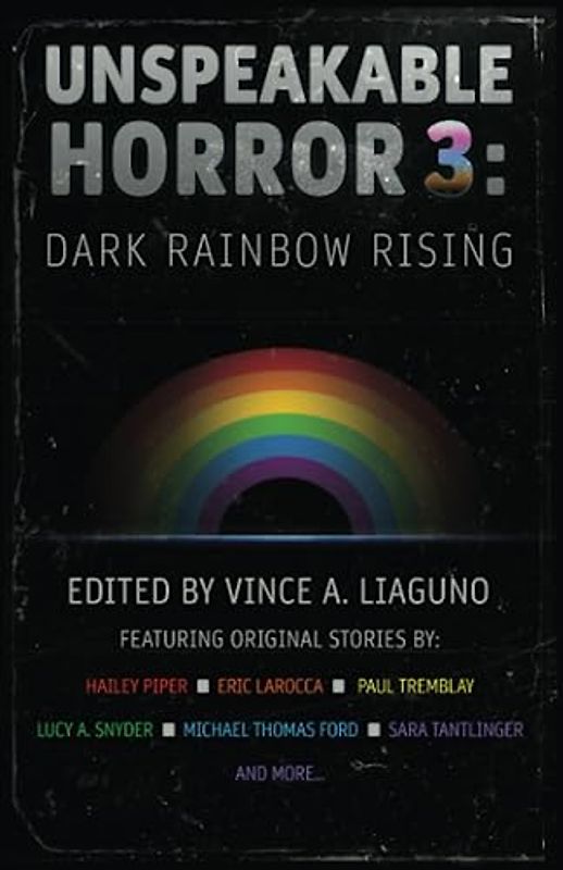 Unspeakable Horror 3: Dark Rainbow Rising