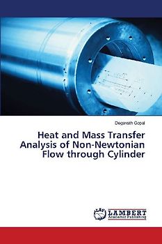 Heat and Mass Transfer Analysis of Non-Newtonian Flow through Cylinder