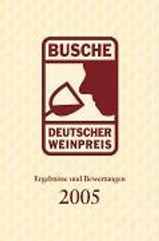 Busche Deutscher Weinpreis 2005