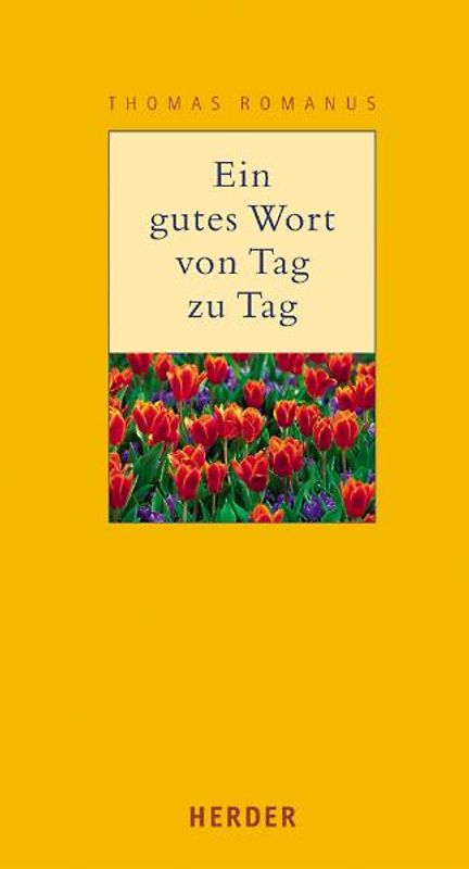 Ein gutes Wort von Tag zu Tag