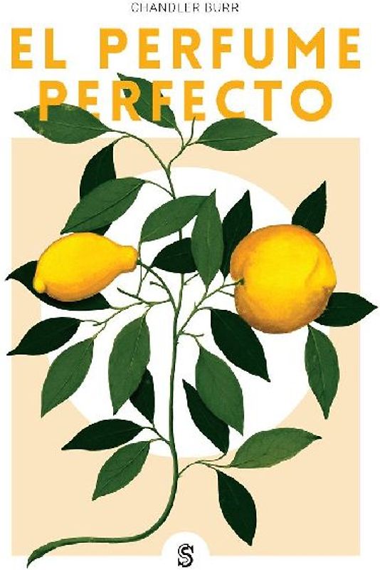 El perfume perfecto : un año dentro de la industria del perfume en París y Nueva York