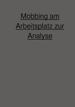 Mobbing am Arbeitsplatz zur Analyse