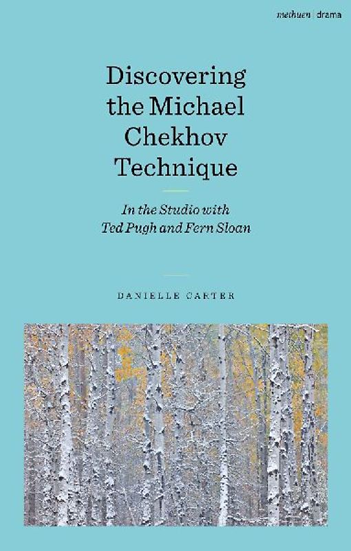 Discovering the Michael Chekhov Technique