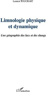 LIMNOLOGIE PHYSIQUE ET DYNAMIQUE