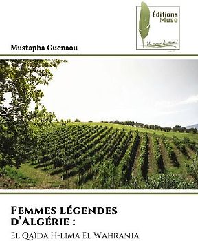 Femmes légendes d'Algérie :