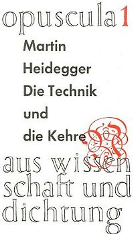 Die Technik und die Kehre