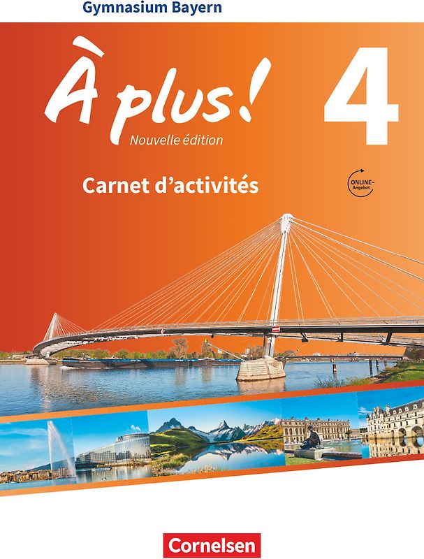 À plus ! - Französisch als 1. und 2. Fremdsprache - Bayern - Ausgabe 2017 - Band 4