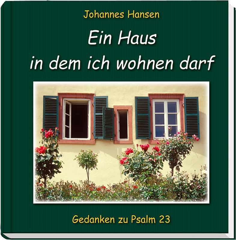 Ein Haus in dem ich wohnen darf