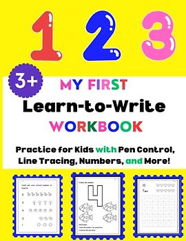 My First Learn-to-Write Workbook: Practice for Kids with Pen Control, Line Tracing: Kindergarten Math Activity Workbook: For Kindergarten and ... Book. | Ages 3-4: Maths Workbook for Pre-K