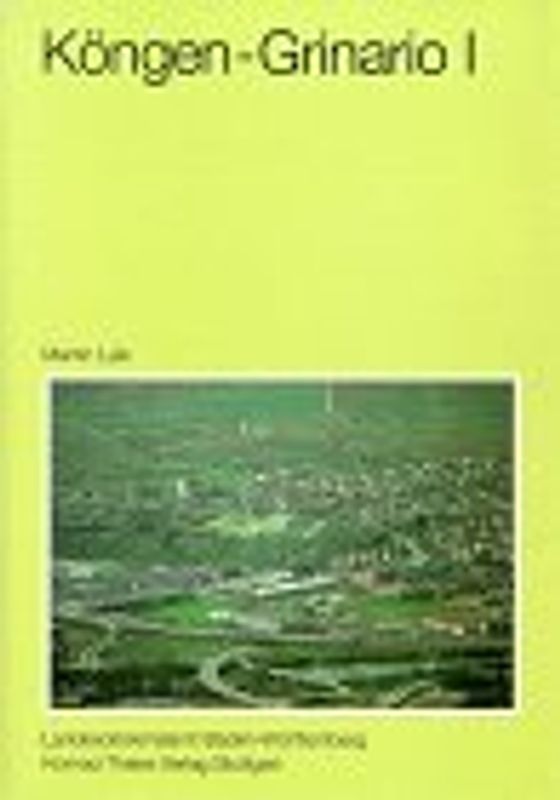 Köngen - Grinario. I. Topographie-, Fundstellenverzeichnis, ausgewählte Fundgruppen