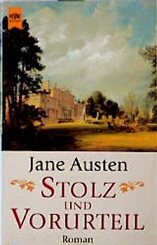 Stolz und Vorurteil. Roman