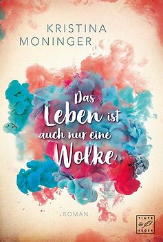 Das Leben ist auch nur eine Wolke