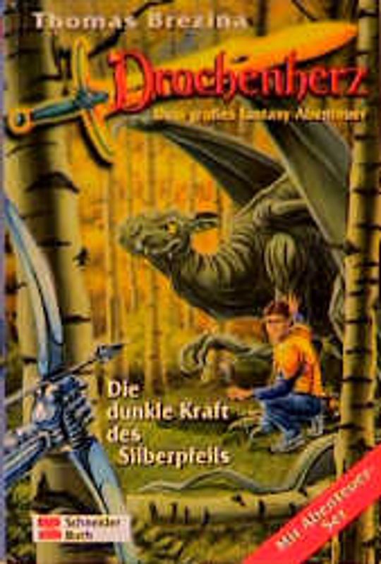 Drachenherz / Die dunkle Kraft des Silberpfeils