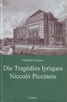 Die Tragèdies lyriques Niccolò Piccinnis