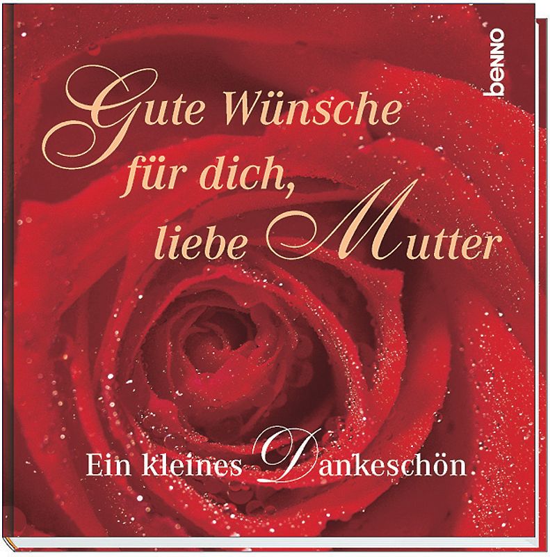 Gute Wünsche für dich, liebe Mutter