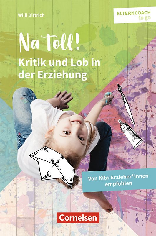 Na toll! – Kritik und Lob in der Erziehung