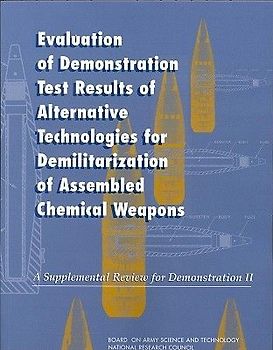 Evaluation of Demonstration Test Results of Alternative Technologies for Demilitarization of Assembled Chemical Weapons