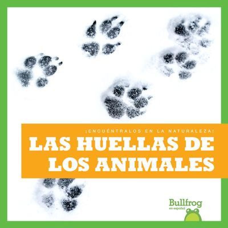 Las Huellas de Los Animales (Animal Tracks)