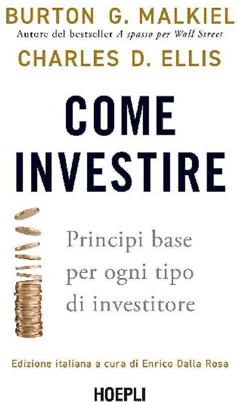 Come investire. Principi base per ogni tipo di investitore