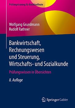Bankwirtschaft, Rechnungswesen und Steuerung, Wirtschafts- und Sozialkunde
