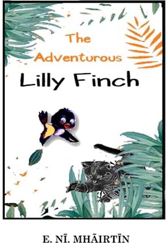 The Adventurous Lilly Finch.