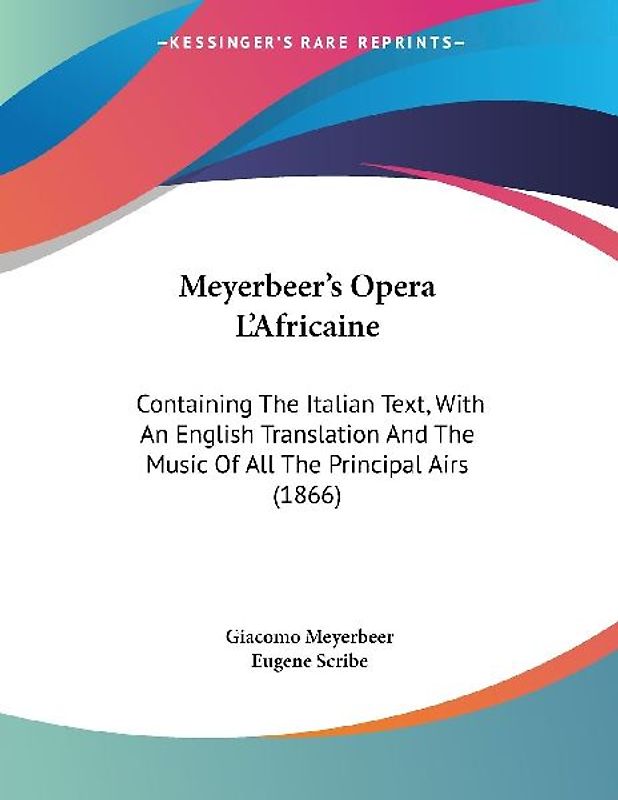 Meyerbeer's Opera L'Africaine
