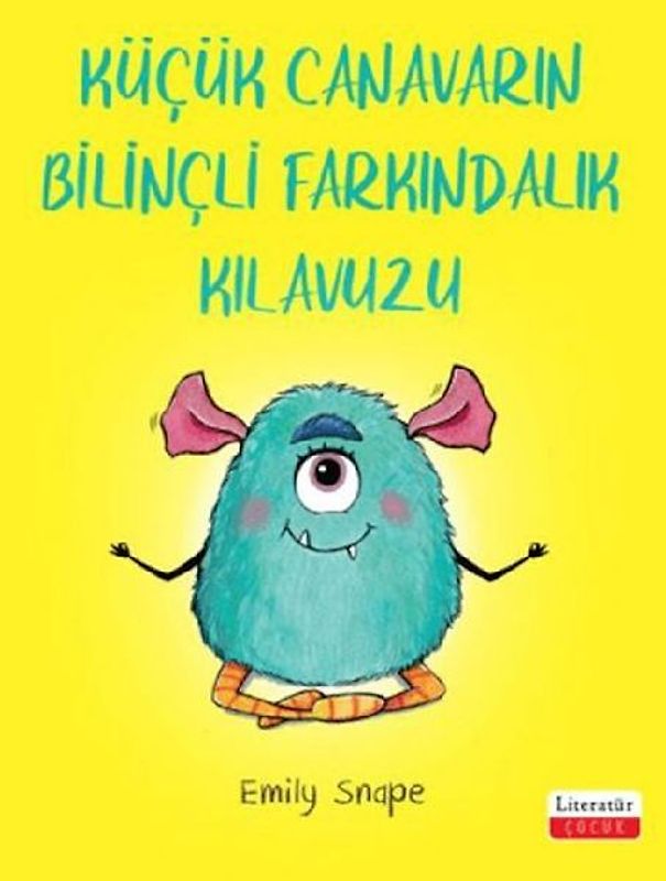 Kücük Canavarin Bilincli Farkindalik Kilavuzu