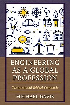 Engineering as a Global Profession: Technical and Ethical Standards
