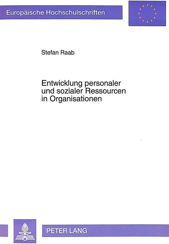 Entwicklung personaler und sozialer Ressourcen in Organisationen