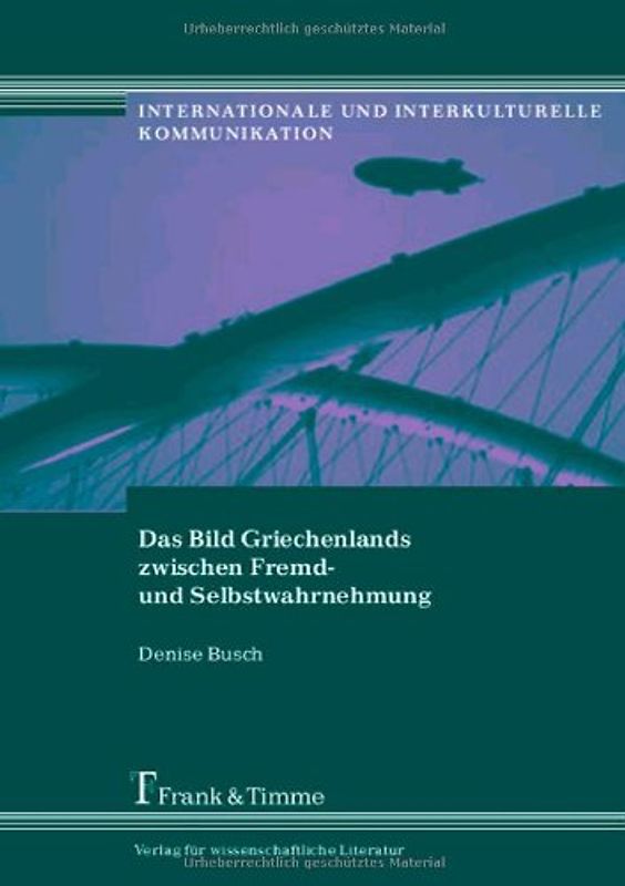 Das Bild Griechenlands zwischen Fremd- und Selbstwahrnehmung