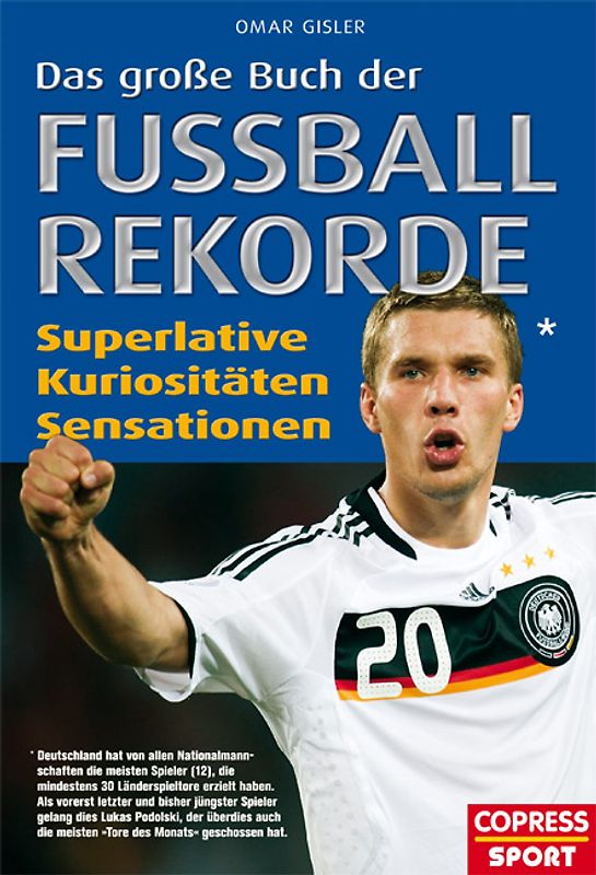 Das große Buch der Fußball-Rekorde. Superlative, Kuriositäten, Sensationen