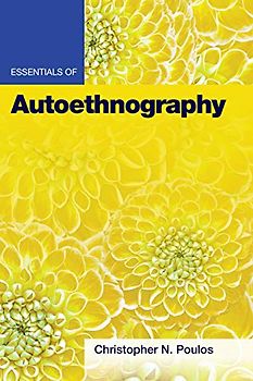 Essentials of Autoethnography
